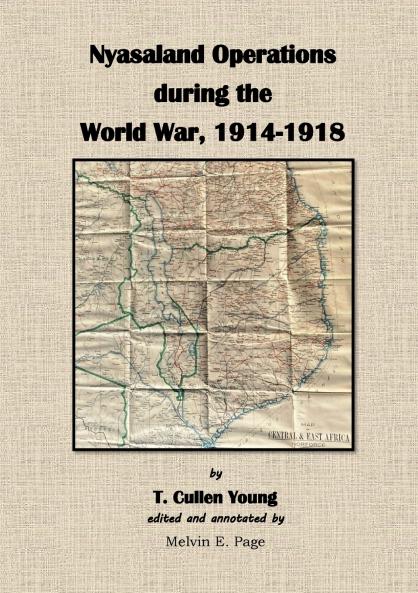 Nyasaland Operations during the World War 1914-1918