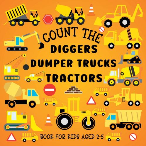 Count The Diggers Dumper Trucks Tractors