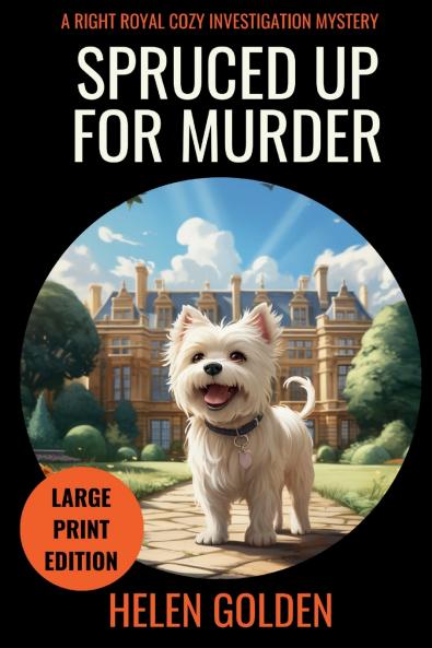 Spruced Up For Murder (Large Print Edition)