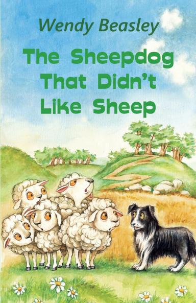 The Sheepdog That Didn't Like Sheep