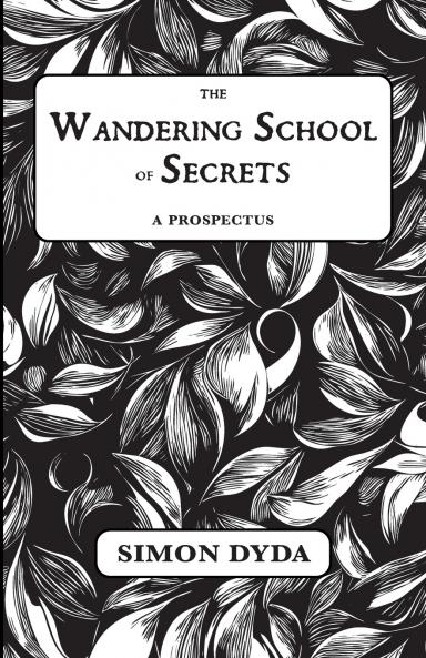 The Wandering School of Secrets