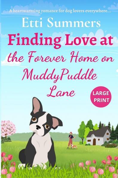 Finding Love at the Forever Home on Muddypuddle Lane