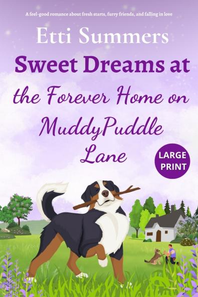 Sweet Dreams at the Forever Home on Muddypuddle Lane