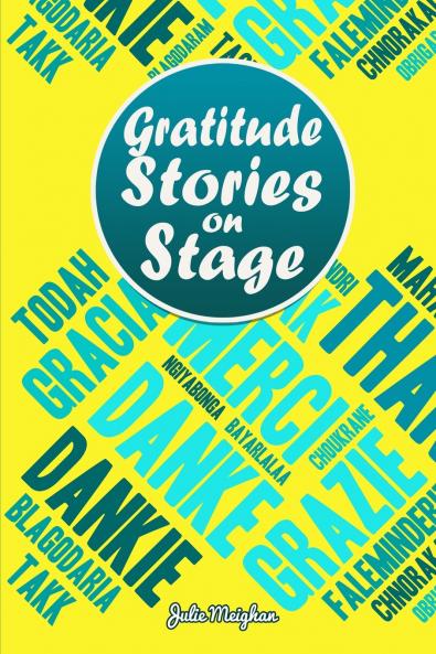 Graditude Stories on Stage