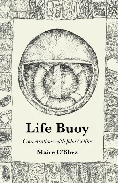 Life Buoy - Conversations with John Collins