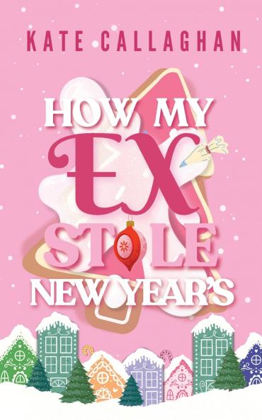 How My Ex Stole New Year's