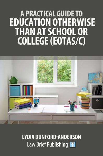 A Practical Guide to Education Otherwise Than at School or College (EOTAS/C)