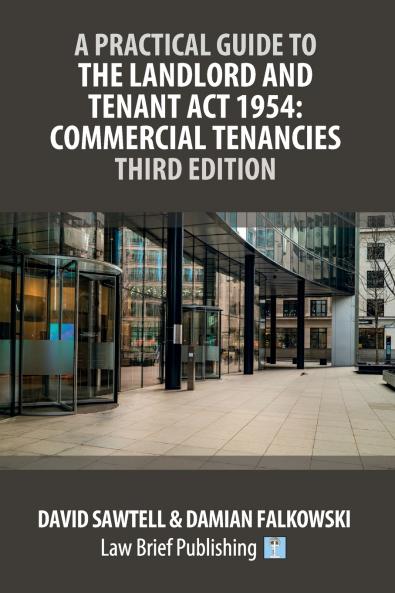 A Practical Guide to the Landlord and Tenant Act 1954