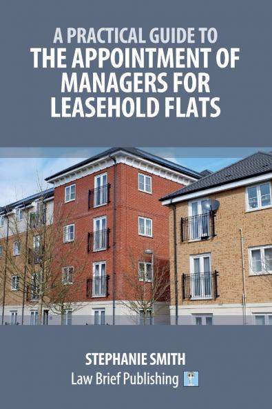 A Practical Guide to the Appointment of Managers for Leasehold Flats