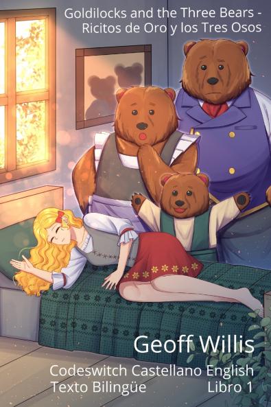 Goldilocks and the Three Bears - Ricitos de Oro y los Tres Osos