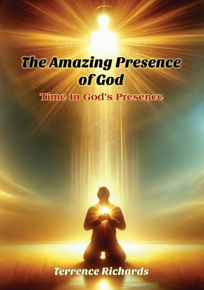 The Amazing Presence of God