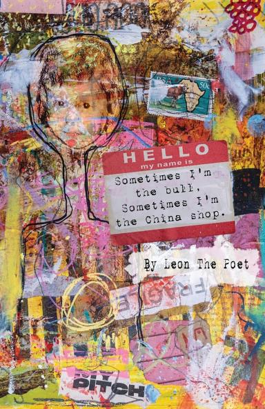 Sometimes I'm The Bull Sometimes I'm The China Shop