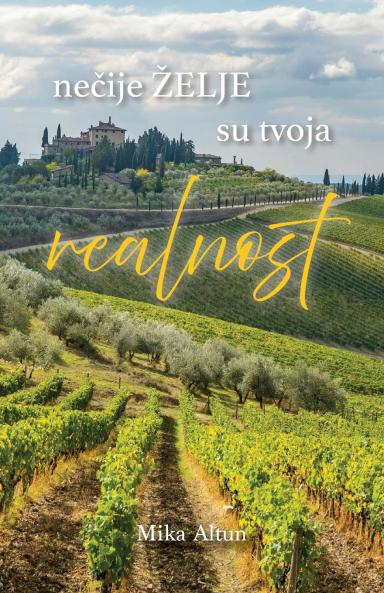 Necije zelje su tvoja realnost