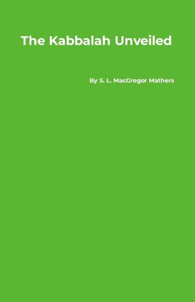 The Kabbalah Unveiled