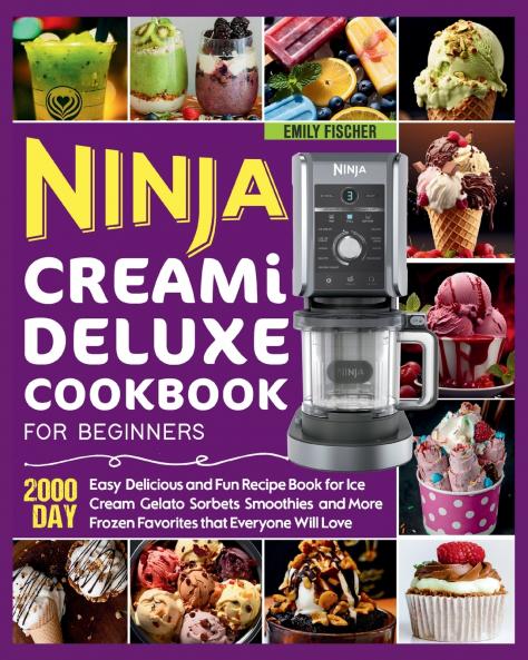 Ninja Creami Deluxe Cookbook for Beginners