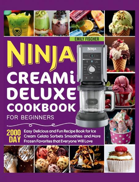 Ninja Creami Deluxe Cookbook for Beginners
