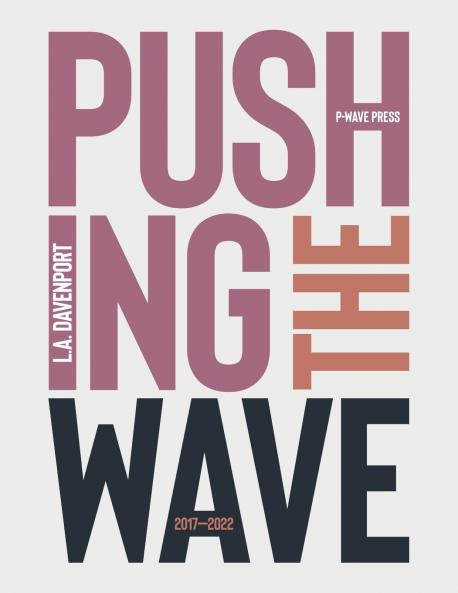 Pushing the Wave 2017-2022