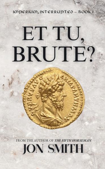 Et Tu Brute