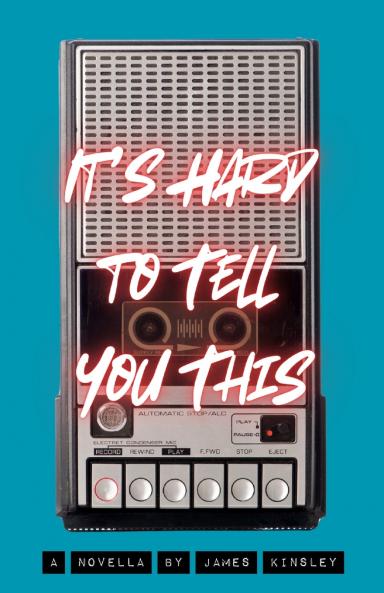 It's Hard to Tell You This