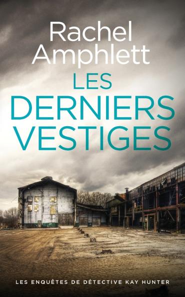 Les derniers vestiges