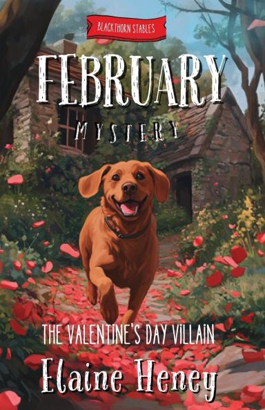 The Valentine's Day Villain | Blackthorn Stables February Mystery