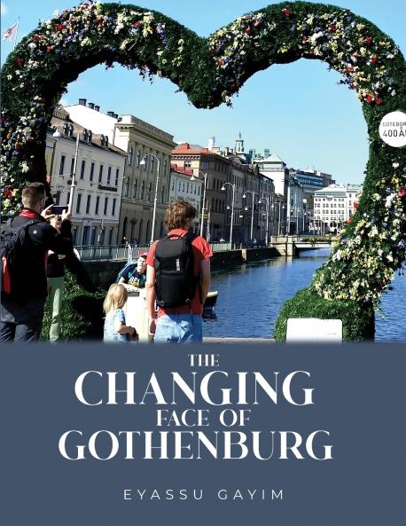 The Changing Face of Gothenburg