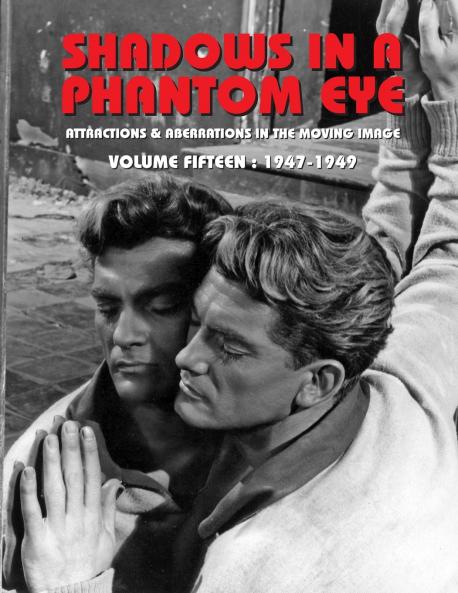 SHADOWS IN A PHANTOM EYE VOLUME 15 (1947-1949)