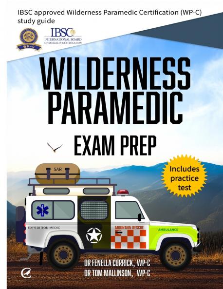 Wilderness Paramedic Exam Prep