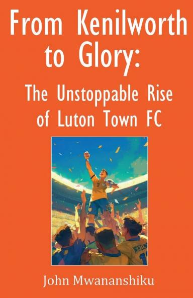 From Kenilworth to Glory