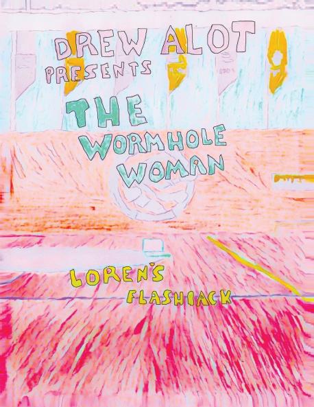 The Wormhole Woman - Loren's Flashback