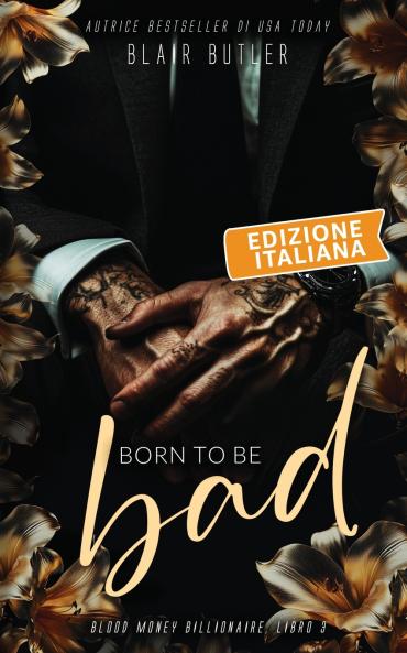 Born To Be Bad Edizione italiana