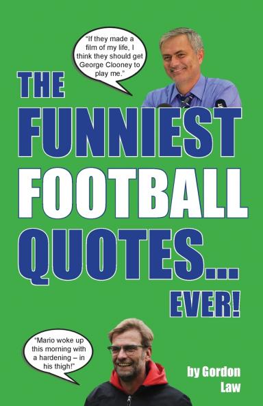 The Funniest Football Quotes... Ever!
