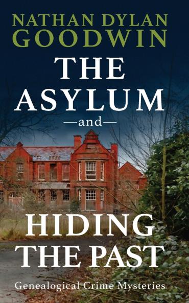 The Asylum & Hiding The Past