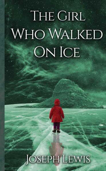 The Girl Who Walked On Ice