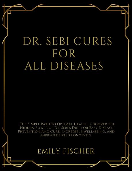 DR. SEBI CURES FOR ALL DISEASES
