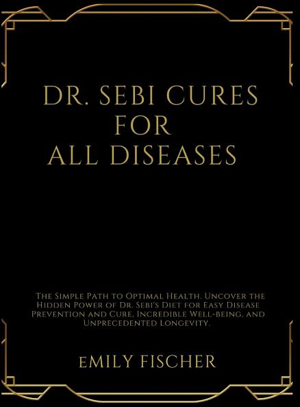 DR. SEBI CURES FOR ALL DISEASES
