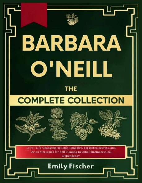Barbara O'Neill The Complete Collection