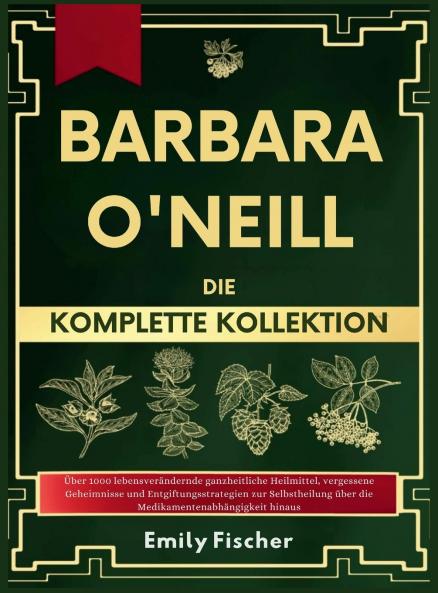 Barbara O'Neill Die komplette Kollektion