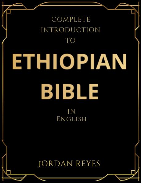 Complete Introduction to Ethiopian Bible In English
