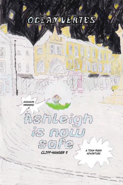 Ashleigh Is Now Safe - Cliff Hanger 1 (A Team Pugh Adventure)