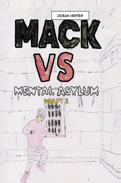 Mack VS Mental Asylum