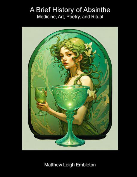 A Brief History of Absinthe