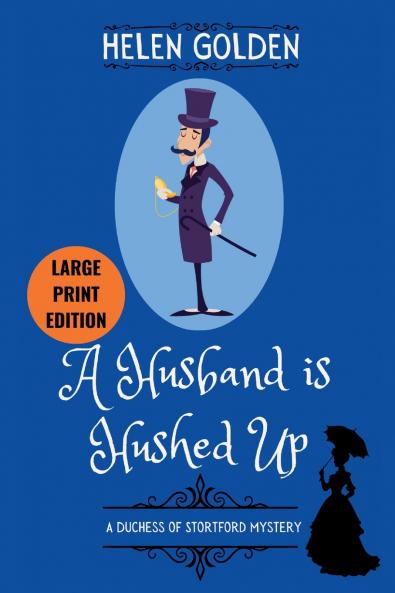 A Husband is Hushed Up (Large Print Edition)