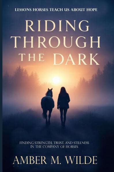 Riding Through the Dark