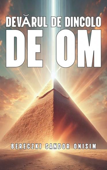 Adevărul De Dincolo De Om