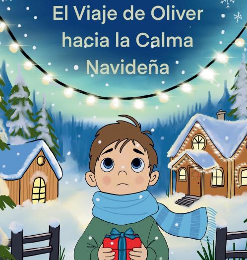 El Viaje de Oliver a la Calma Navideña