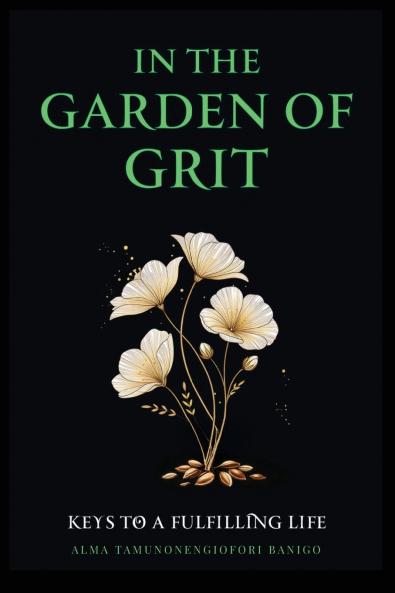 In The Garden of Grit