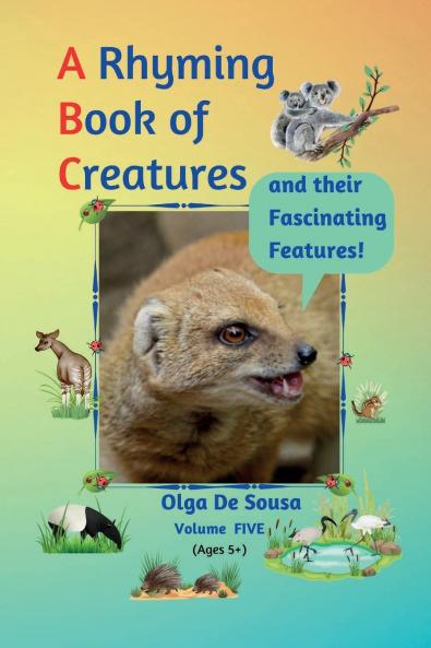 A Rhyming Book of Creatures and their Fascinating Features!