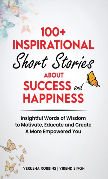 100+ Inspirational Short Stories About Success and Happiness