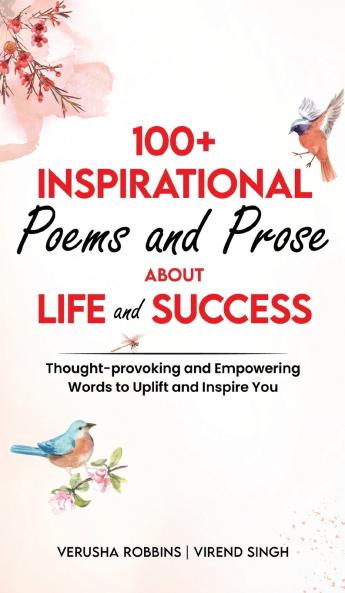 100+ Inspirational Poems and Prose about Life and Success